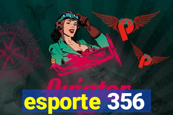 esporte 356