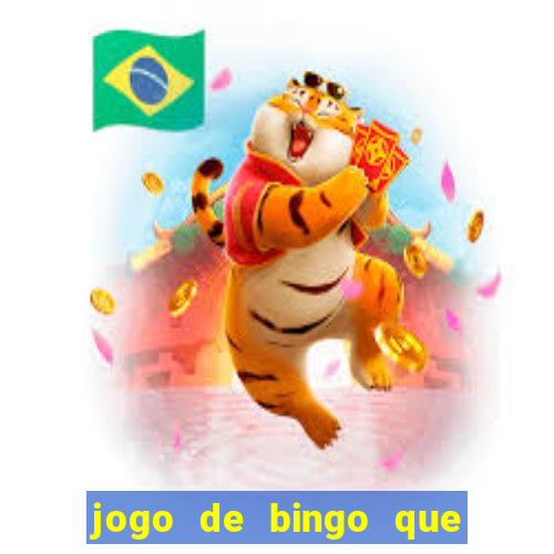 jogo de bingo que ganha dinheiro de verdade