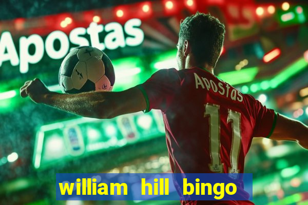 william hill bingo star club