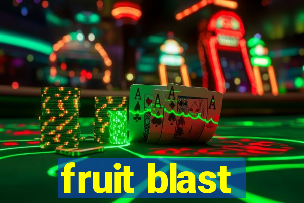 fruit blast