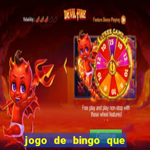 jogo de bingo que paga dinheiro de verdade