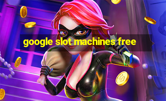 google slot machines free