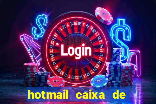 hotmail caixa de entrada entrar