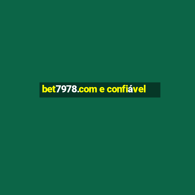 bet7978.com e confiável