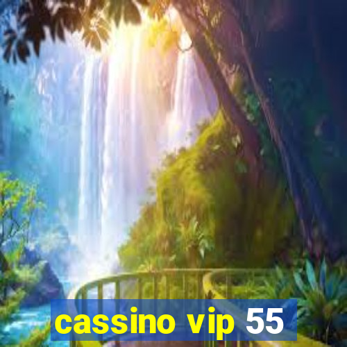 cassino vip 55