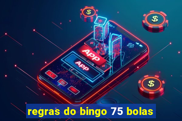 regras do bingo 75 bolas