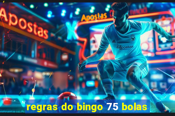 regras do bingo 75 bolas