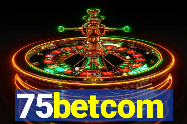 75betcom