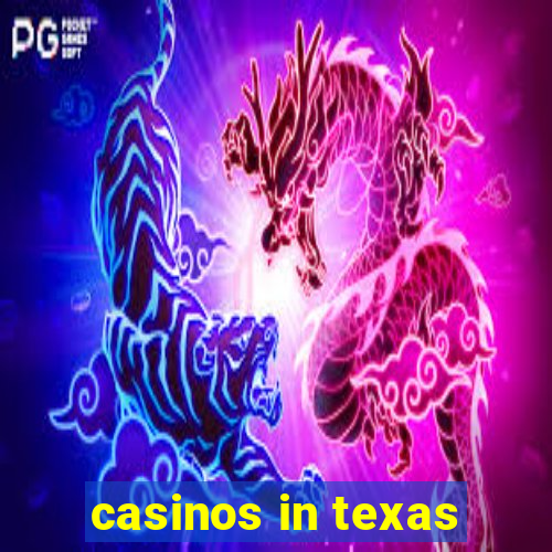 casinos in texas