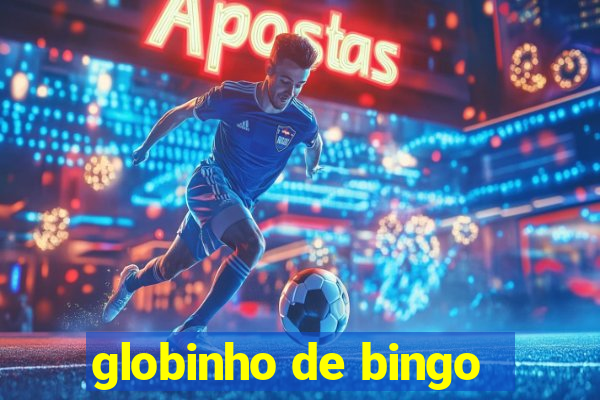 globinho de bingo