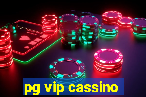 pg vip cassino