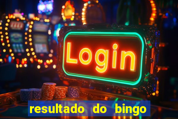 resultado do bingo online de hoje