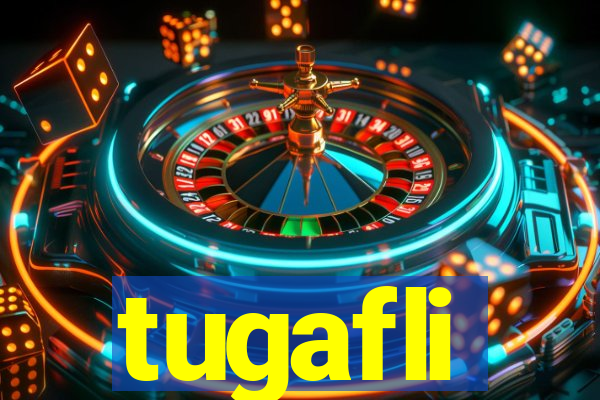 tugafli