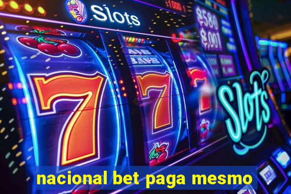 nacional bet paga mesmo