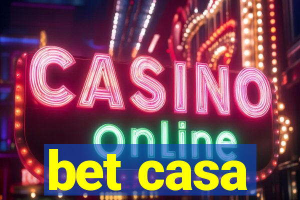 bet casa