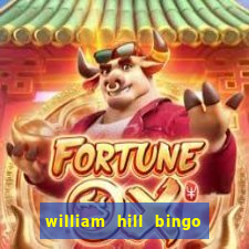 william hill bingo android app download