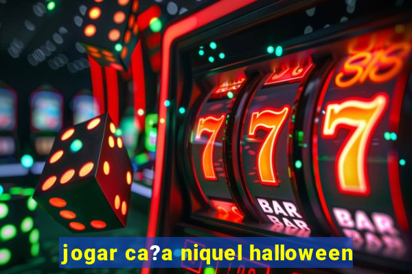 jogar ca?a niquel halloween