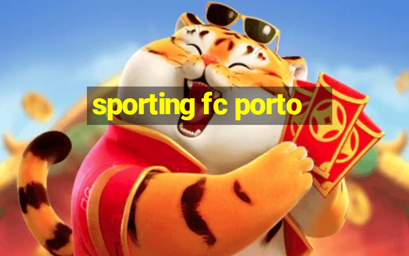 sporting fc porto