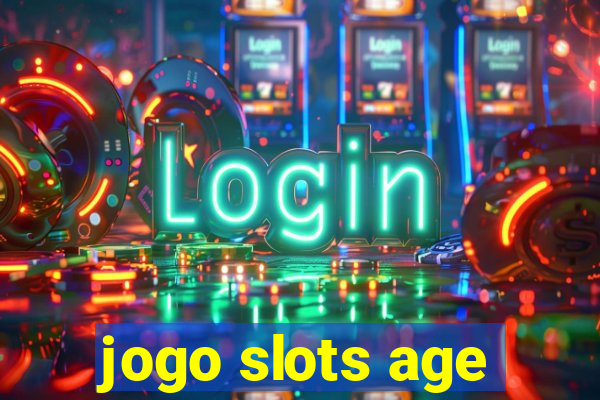 jogo slots age