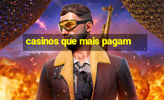 casinos que mais pagam