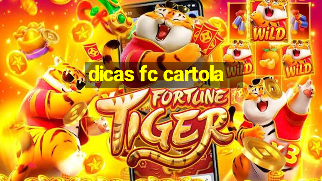 dicas fc cartola