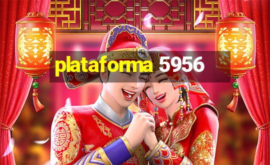 plataforma 5956