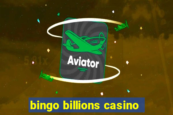 bingo billions casino