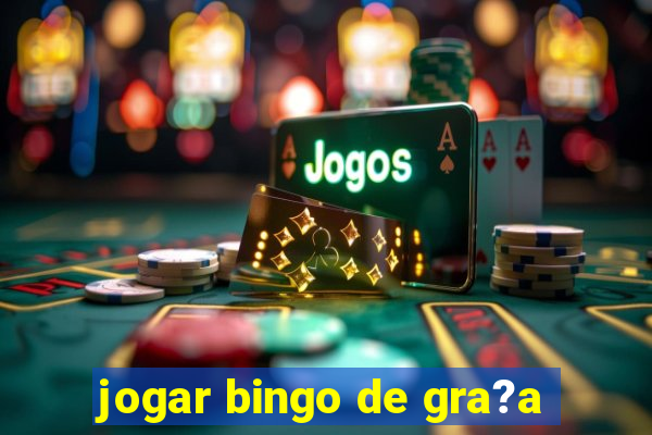 jogar bingo de gra?a