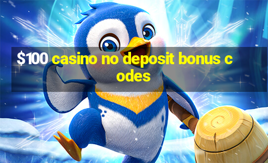 $100 casino no deposit bonus codes