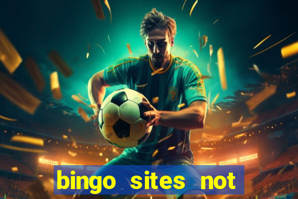 bingo sites not blocked by gamstop