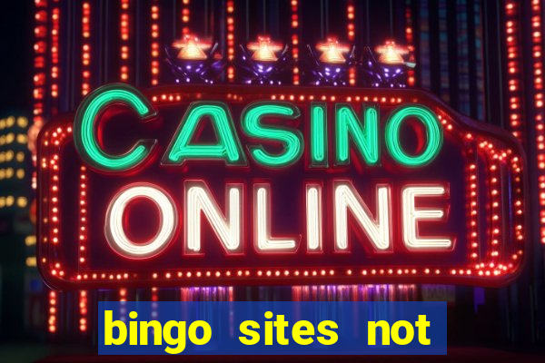 bingo sites not blocked by gamstop