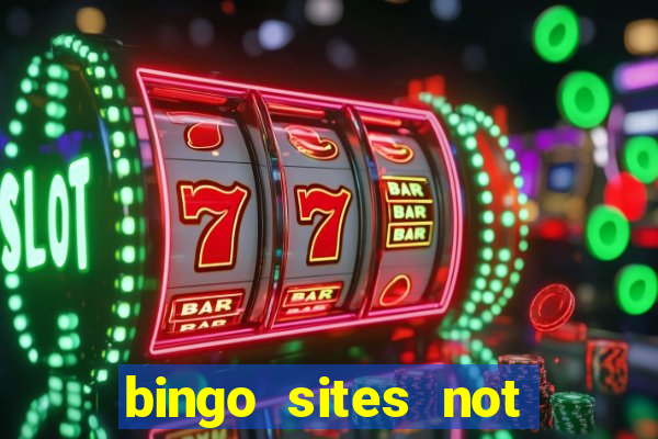 bingo sites not blocked by gamstop