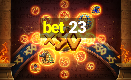 bet 23