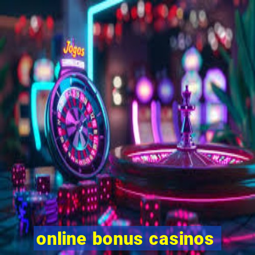 online bonus casinos