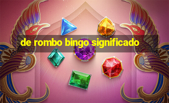 de rombo bingo significado