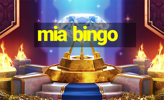 mia bingo