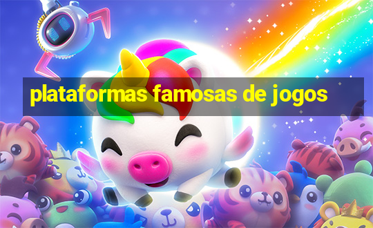 plataformas famosas de jogos