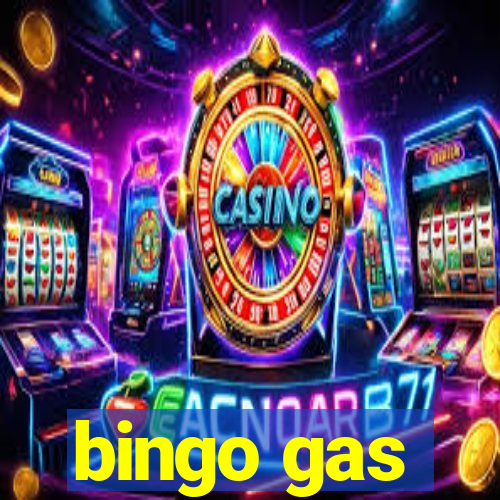 bingo gas