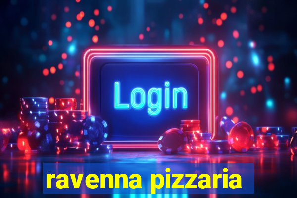 ravenna pizzaria