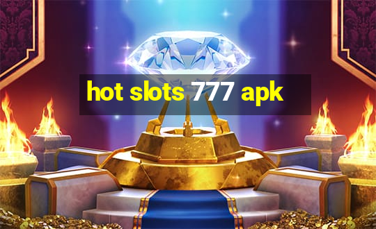 hot slots 777 apk