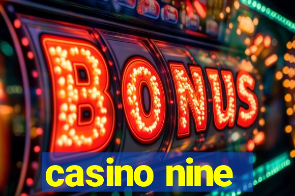 casino nine