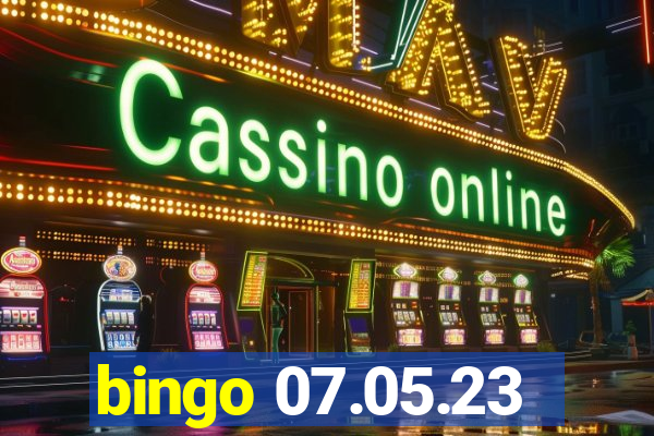 bingo 07.05.23