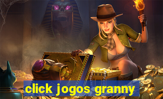 click jogos granny