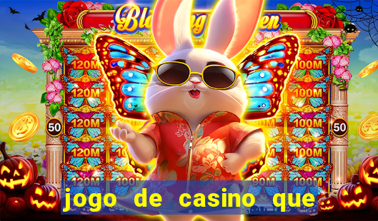 jogo de casino que da bonus no cadastro