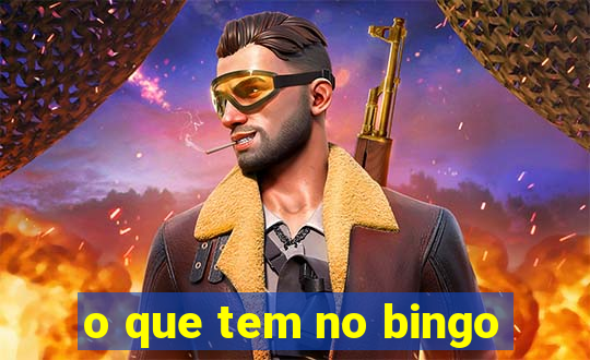 o que tem no bingo