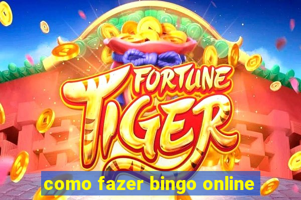 como fazer bingo online