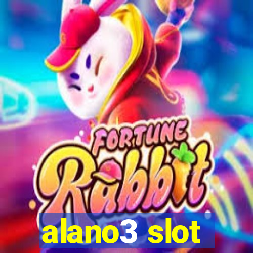 alano3 slot