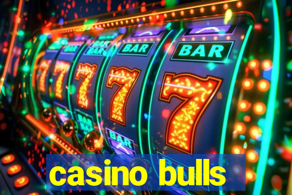 casino bulls