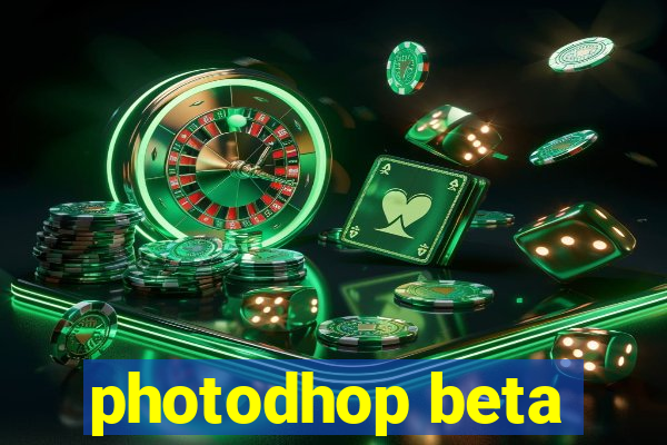 photodhop beta