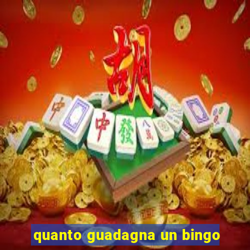 quanto guadagna un bingo